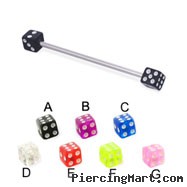 Industrial long straight barbell with acrylic dice, 16 ga