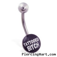 Logo belly button ring "TATTOOED B***CH"