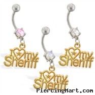 Navel ring with dangling gold colored "I <3 My Sheriff"