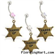 Navel ring with dangling sheriff "HANDS UP" badge