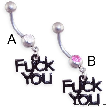 Jeweled belly ring with dangling "F*CK YOU"